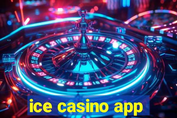 ice casino app